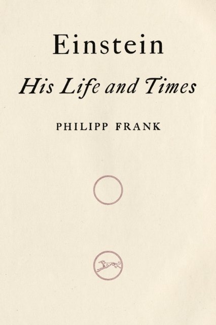 Philipp Frank - Einstein, E-bok
