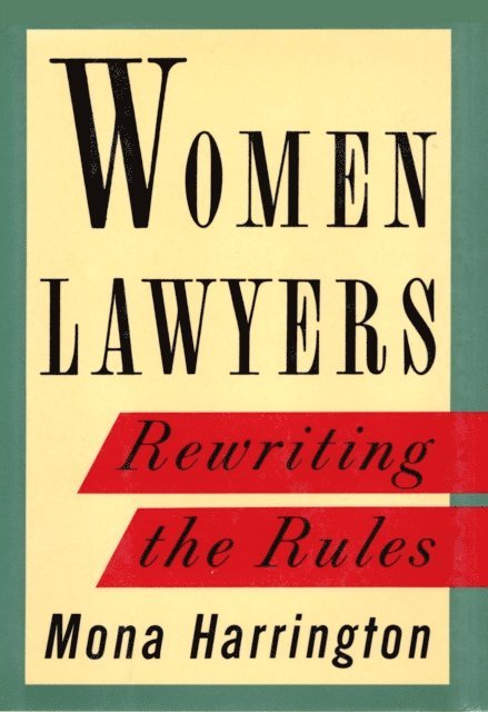 Mona Harrington - Women Lawyers, E-bok