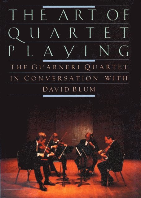 David Blum - QUARTET PLAYING,ART OF, E-bok