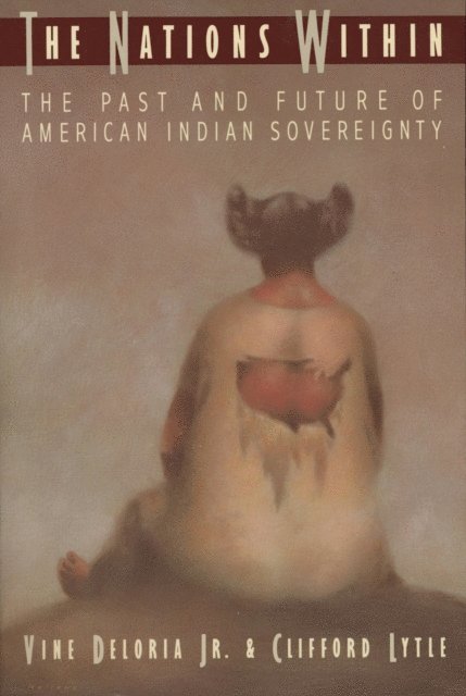 Jr. Vine Deloria - Nations Within, E-bok