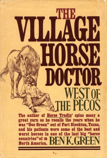 Ben K. Green - Village Horse Doctor, E-bok