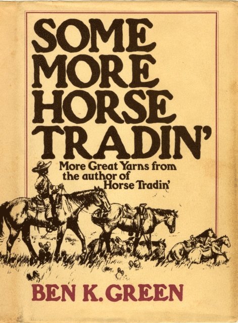 Ben K. Green - Some More Horse Tradin', E-bok