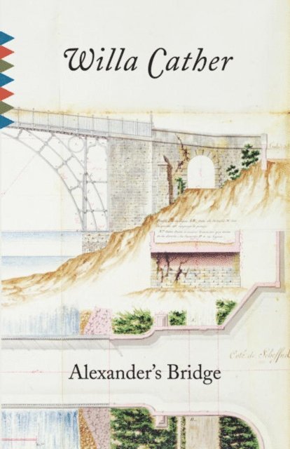 Willa Cather - Alexander's Bridge, E-bok