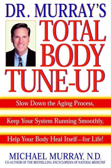 Michael Murray - Doctor Murray's Total Body Tune-Up, E-bok