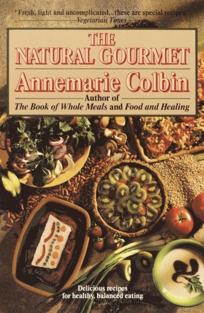 Annemarie Colbin - Natural Gourmet, E-bok