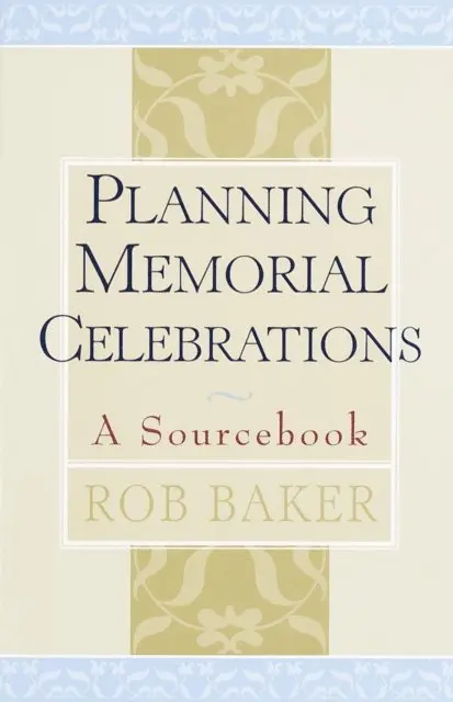 Rob Baker - Planning Memorial Celebrations, E-bok. Tillgänglighet: Lägg i varukorg