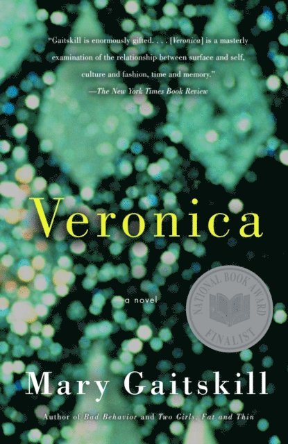 Mary Gaitskill - Veronica, E-bok