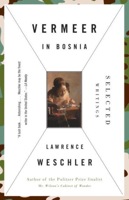 Lawrence Weschler - Vermeer in Bosnia, E-bok