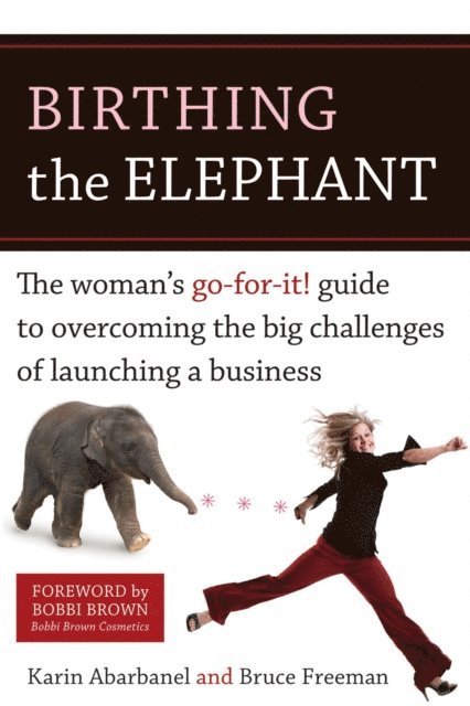 Bruce Freeman, Karin Abarbanel - Birthing the Elephant, E-bok