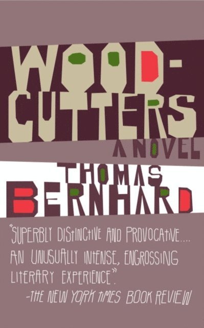 Thomas Bernhard - Woodcutters, E-bok