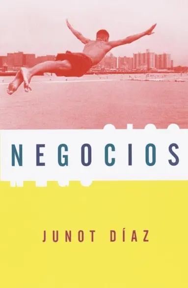 Junot Diaz - Negocios, E-bok