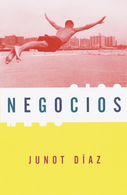 Junot Diaz - Negocios, E-bok