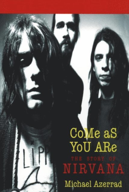 Michael Azerrad - Come As You Are, E-bok