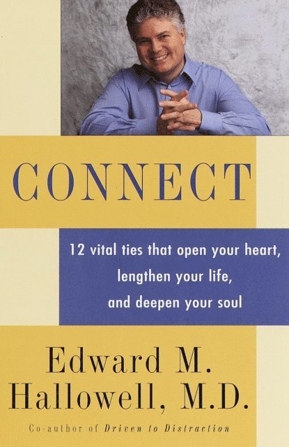 M.D. Edward M. Hallowell - Connect, E-bok