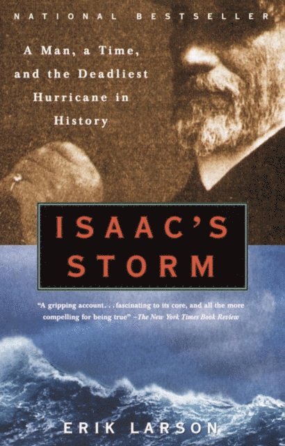 Erik Larson - Isaac's Storm, E-bok