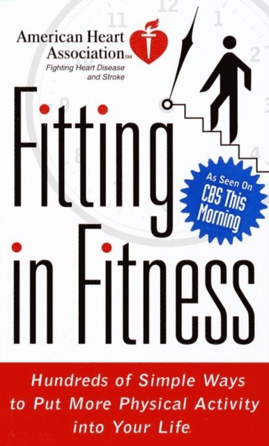 American Heart Association - American Heart Association Fitting in Fitness, E-bok