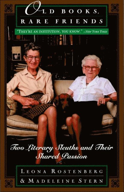 Leona Rostenberg, Madeline B. Stern - Old Books, Rare Friends, E-bok