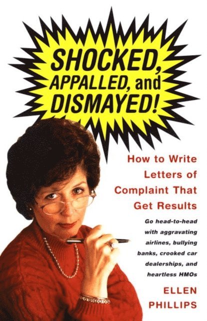Ellen Phillips - Shocked, Appalled, and Dismayed!, E-bok