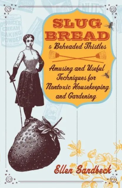 Ellen Sandbeck - Slug Bread and Beheaded Thistles, E-bok. Tillgänglighet: Lägg i varukorg