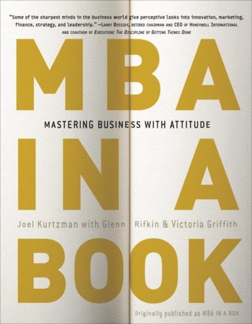 Victoria Griffith, Glenn Rifkin, Joel Kurtzman - MBA in a Book, E-bok