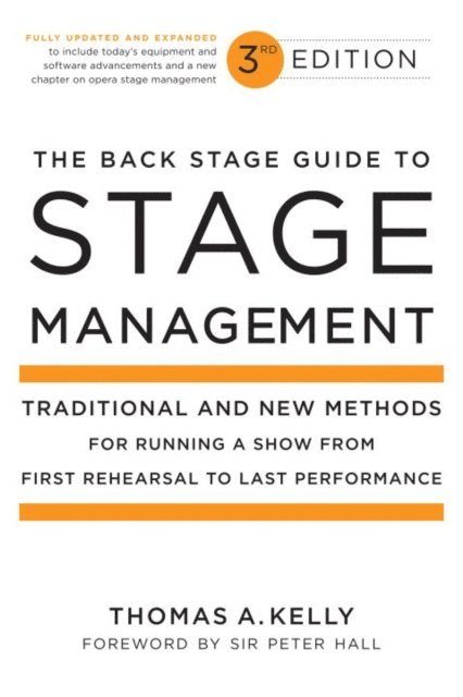 Thomas A. Kelly - Back Stage Guide to Stage Management, 3rd Edition, E-bok