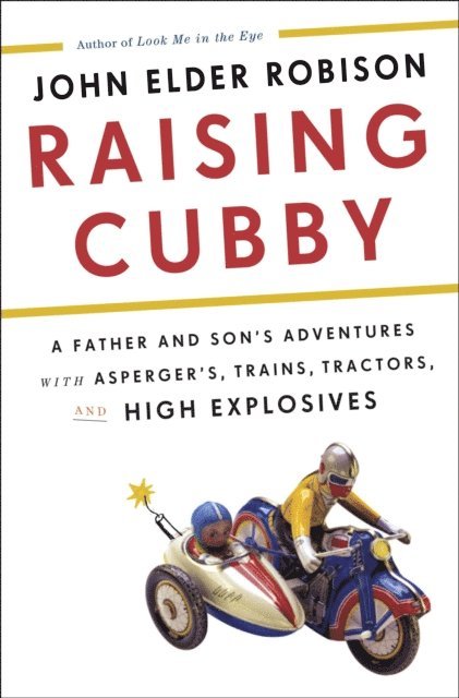 John Elder Robison - Raising Cubby, E-bok. Tillgänglighet: Lägg i varukorg