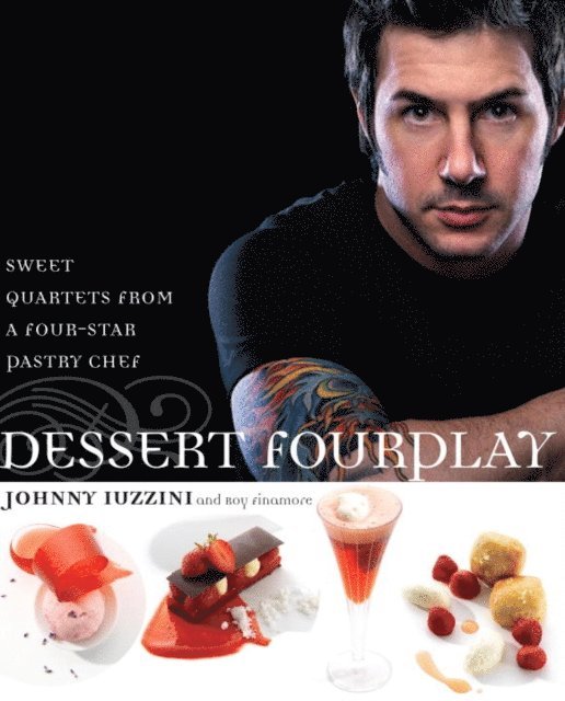Roy Finamore, Johnny Iuzzini - Dessert FourPlay, E-bok