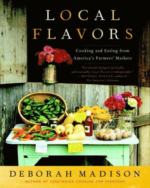 Deborah Madison - Local Flavors, E-bok