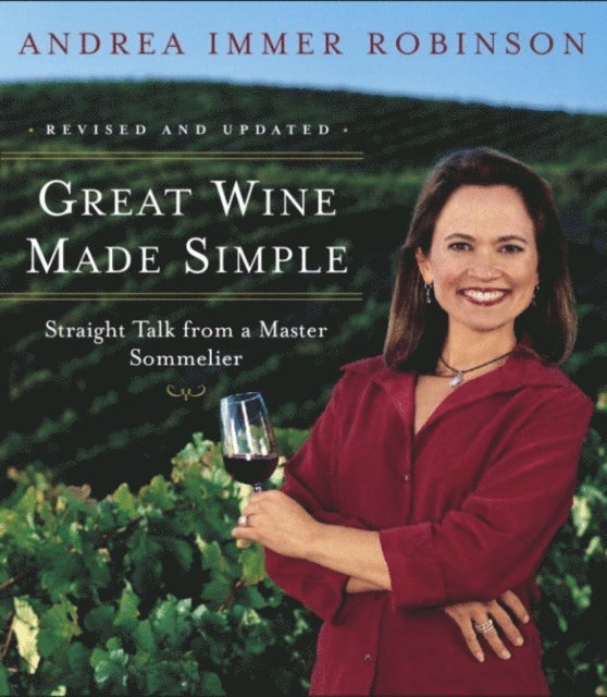 Andrea Robinson - Great Wine Made Simple, E-bok