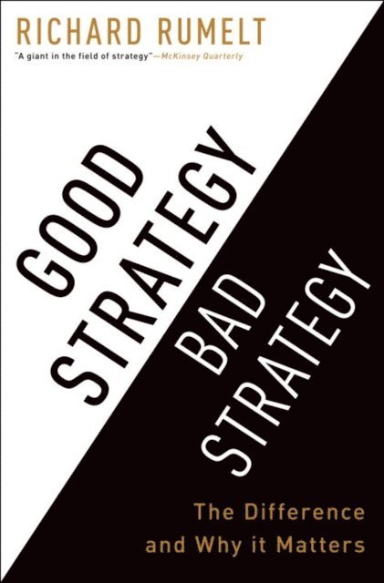 Richard Rumelt - Good Strategy Bad Strategy, E-bok