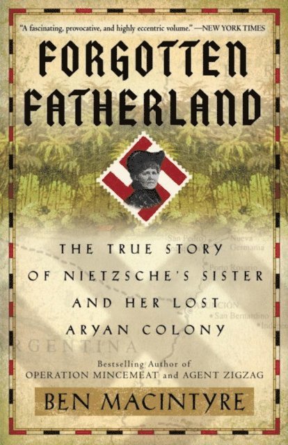 Ben Macintyre - Forgotten Fatherland, E-bok