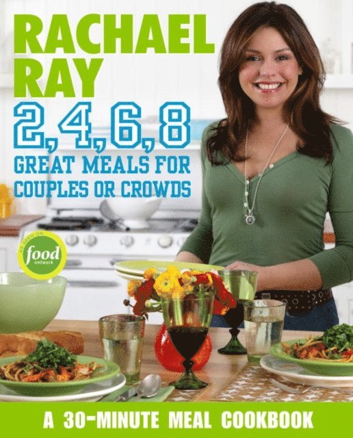 Rachael Ray - Rachael Ray 2, 4, 6, 8, E-bok
