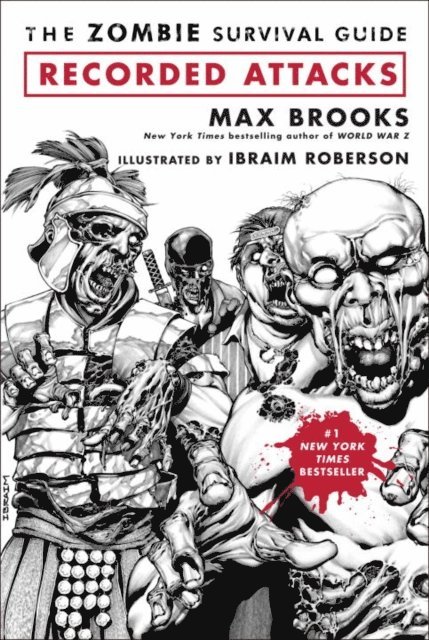 Ibraim Roberson, Max Brooks - Zombie Survival Guide: Recorded Attacks, E-bok