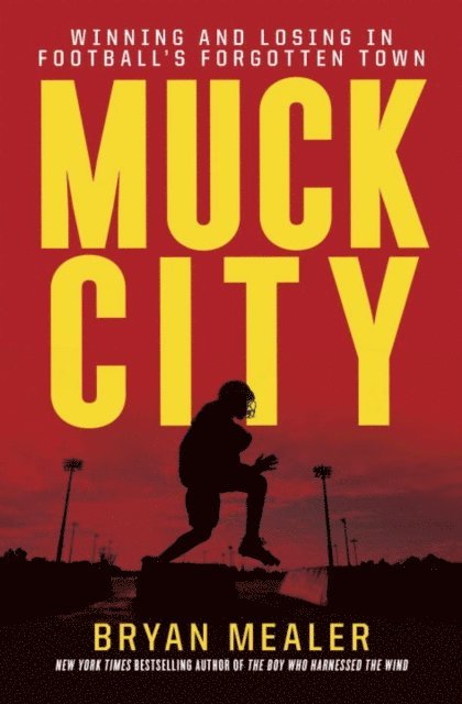 Bryan Mealer - Muck City, E-bok