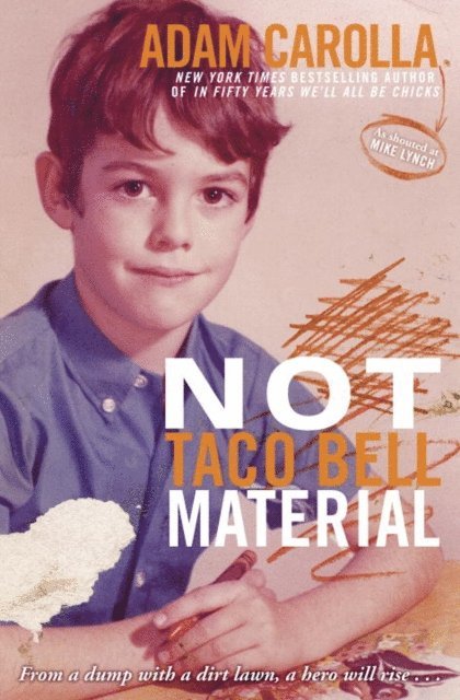Adam Carolla - Not Taco Bell Material, E-bok