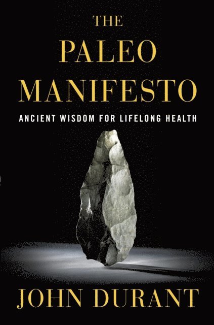 John Durant - Paleo Manifesto, E-bok