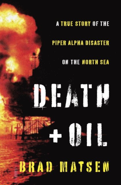 Brad Matsen - Death and Oil, E-bok. Tillgänglighet: Lägg i varukorg