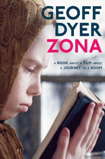 Geoff Dyer - Zona, E-bok