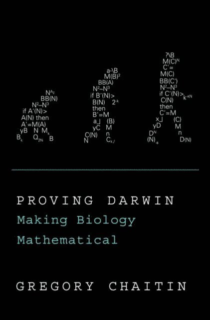 Gregory Chaitin - Proving Darwin, E-bok