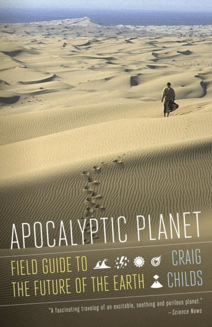 Craig Childs - Apocalyptic Planet, E-bok