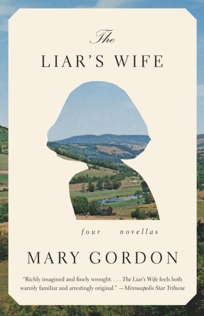 Mary Gordon - Liar's Wife, E-bok