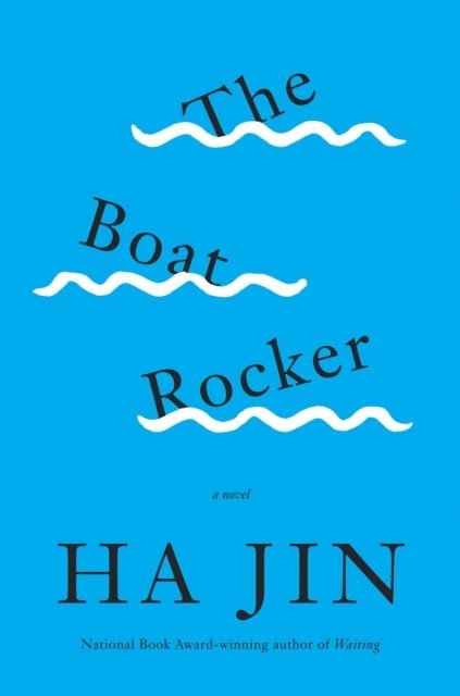Ha Jin - Boat Rocker, E-bok