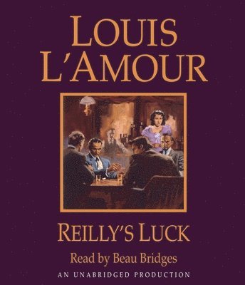 Louis L'Amour - Reilly's Luck, CD-bok