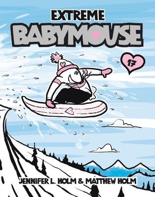 Jennifer L. Holm, Matthew Holm - Extreme Babymouse, Häftad. Tillgänglighet: Tillfälligt slut