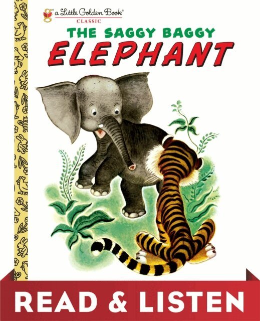 Gustaf Tenggren, Byron Jackson, Kathryn Jackson - Saggy Baggy Elephant: Read & Listen Edition, E-bok