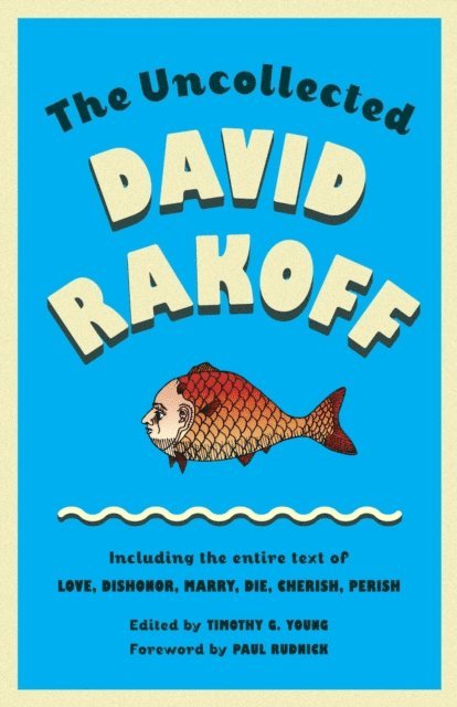 David Rakoff, Timothy Young - Uncollected David Rakoff, E-bok