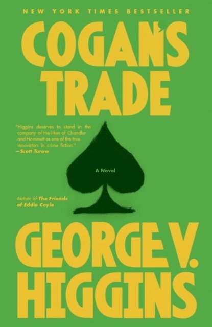 George V. Higgins - Cogan's Trade, E-bok