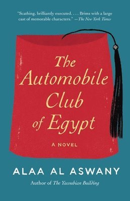 Alaa Al Aswany - The Automobile Club of Egypt, Häftad. Tillgänglighet: Lägg i varukorg