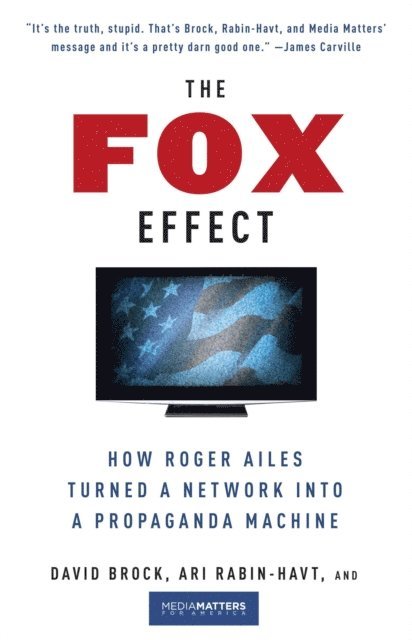 Ari Rabin-Havt, David Brock - Fox Effect, E-bok