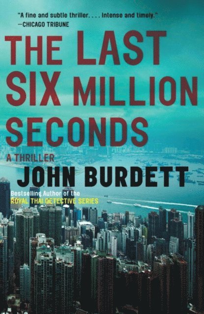 John Burdett - Last Six Million Seconds, E-bok
